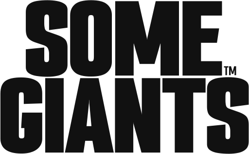 SOME GIANTS™